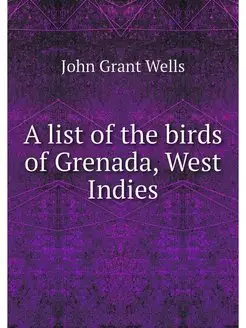 A list of the birds of Grenada, West Indies