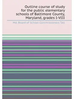 Outline course of study for the public elementary sc