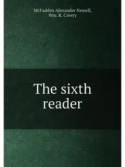 The sixth reader