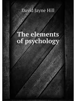 The elements of psychology