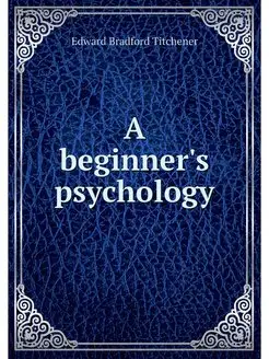 A beginner's psychology