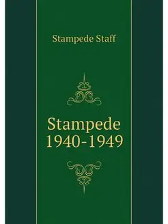 Stampede 1940-1949