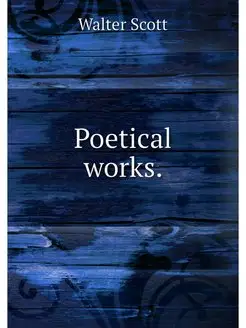 Poetical works