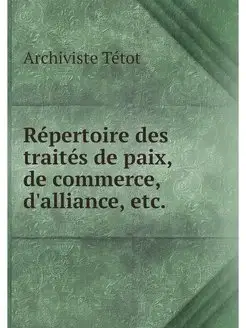 Repertoire des traites de paix, de co