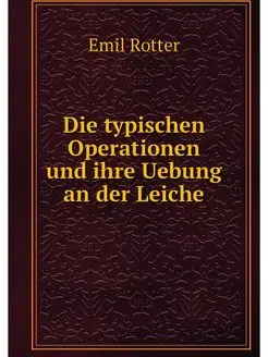 Die typischen Operationen und ihre Ue