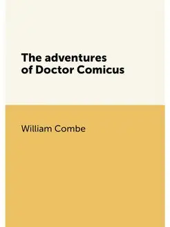 The adventures of Doctor Comicus