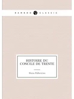 Histoire du concile de Trente