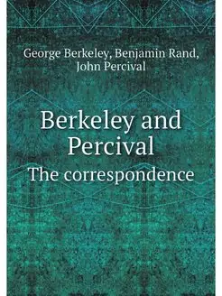 Berkeley and Percival. The correspond