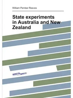 State experiments in Australia and New Zealand