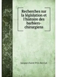 Recherches sur la législation et l'histoire des barb