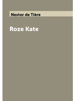 Roze Kate