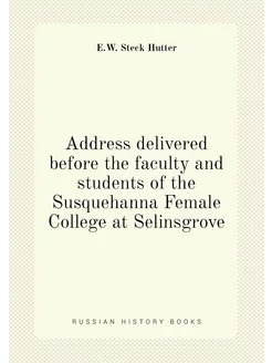 Address delivered before the faculty and students of