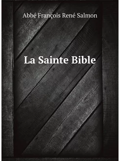 La Sainte Bible