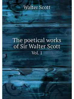 The poetical works of Sir Walter Scot