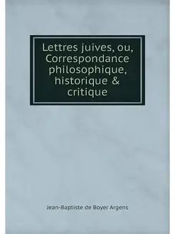 Lettres juives, ou, Correspondance ph