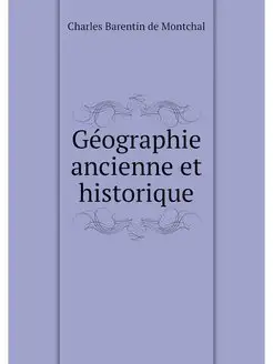 Geographie ancienne et historique