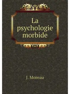 La psychologie morbide