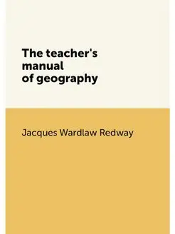 The teacher's manual of geography