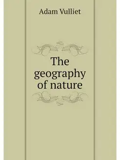 The geography of nature