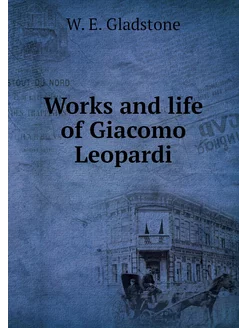 Works and life of Giacomo Leopardi