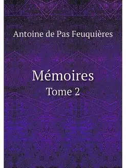 Memoires. Tome 2