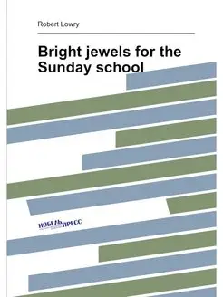 Bright jewels for the Sunday school