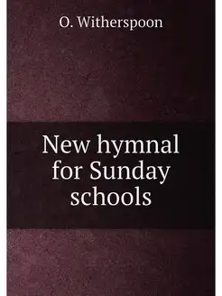 New hymnal for Sunday schools