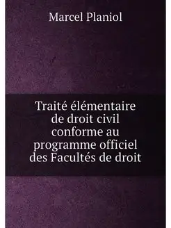 Traite elementaire de droit civil con