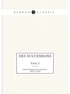 Des successions. Tome 2