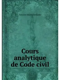 Cours analytique de Code civil