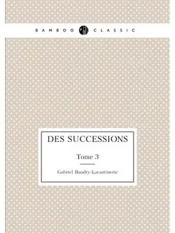 Des successions. Tome 3