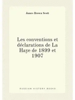 Les conventions et déclarations de La Haye de 1899 e