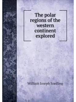 The polar regions of the western cont