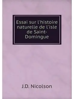 Essai sur l'histoire naturelle de l'i