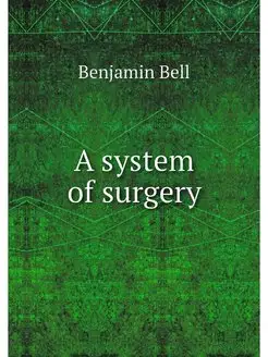 A system of surgery