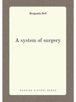 A system of surgery