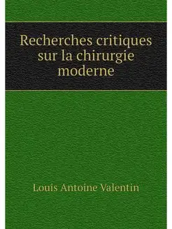 Recherches critiques sur la chirurgie