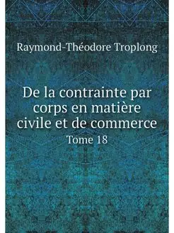 De la contrainte par corps en matiere