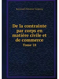 De la contrainte par corps en matiere