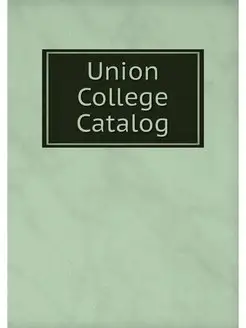 Union College Catalog