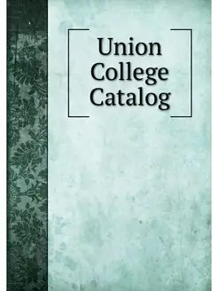 Union College Catalog