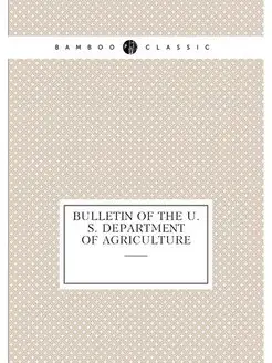 Bulletin of the U.S. Department of Ag