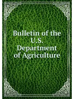 Bulletin of the U.S. Department of Ag