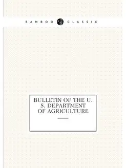 Bulletin of the U.S. Department of Ag