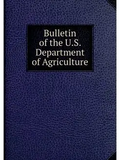 Bulletin of the U.S. Department of Ag