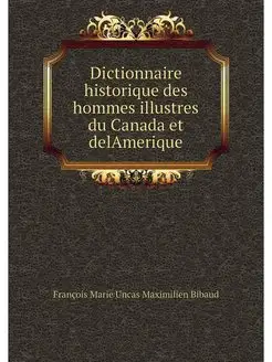 Dictionnaire historique des hommes il