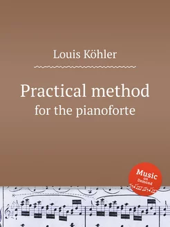 Practical method for the pianoforte