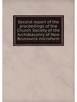 Second report of the proceedings of the Church Socie