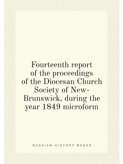 Fourteenth report of the proceedings of the Diocesan