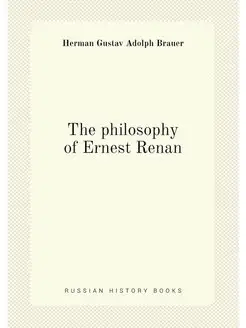 The philosophy of Ernest Renan